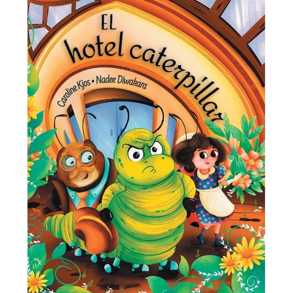El hotel caterpillar: Libro ilustrado para niños sobre la gratitud, (Paperback)
