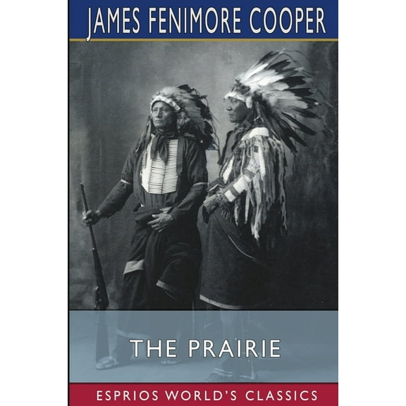 The Prairie (Esprios Classics), (Paperback)