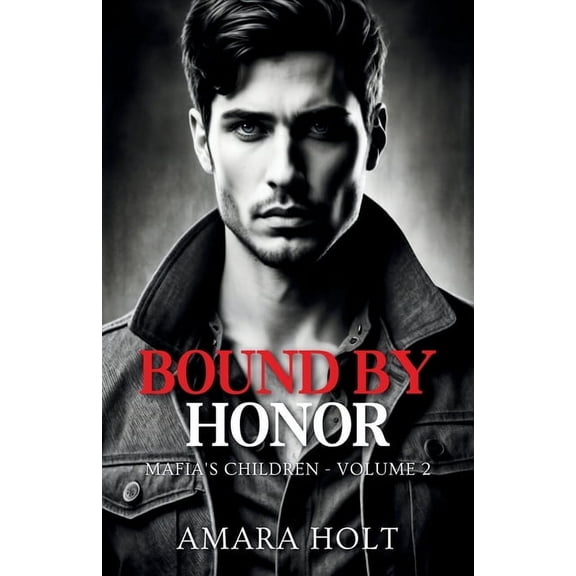 Mafia's Children Bound by Honor, Book 2, (Paperback)