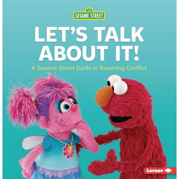 Let's Talk about It!: A Sesame Street (R) Guide to Resolving Conflict, (Paperback)