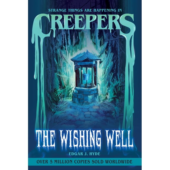 Creepers Horror Stories Creepers: The Wishing Well, (Paperback)