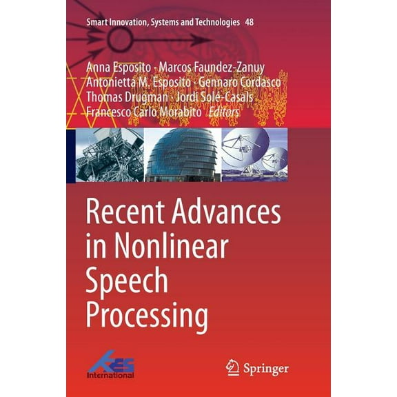 Smart Innovation, Systems and Technologi Recent Advances in Nonlinear Speech Processing, Book 48, (Paperback)