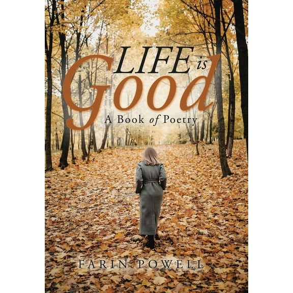 Life Is Good : A Book of Poetry (Hardcover)