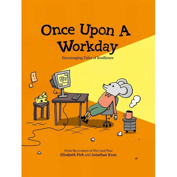 Once Upon a Workday: Encouraging Tales of Resilience, (Hardcover)
