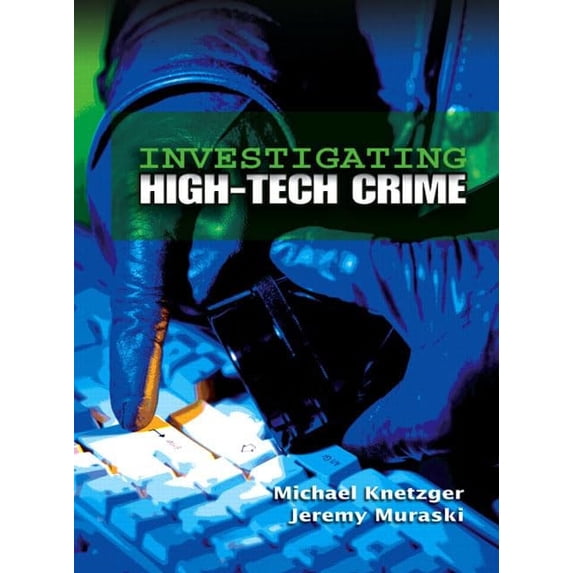 Pre-Owned Investigating High-Tech Crime (Paperback) 0131886835 9780131886834