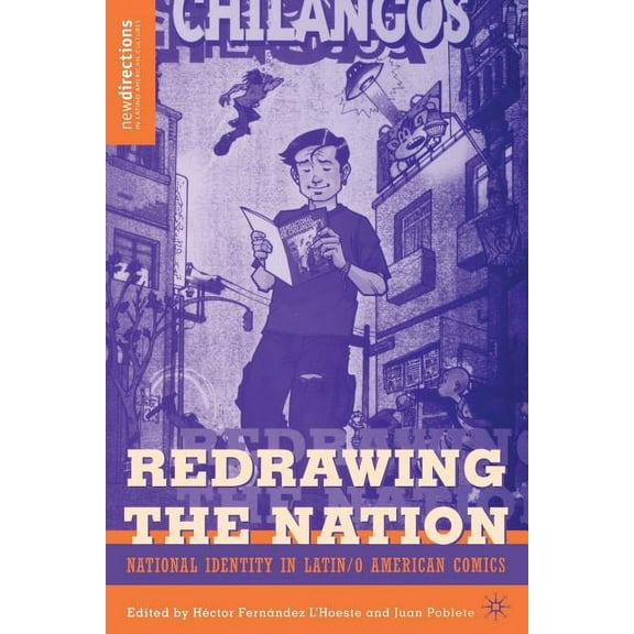 New Directions in Latino American Cultur Redrawing the Nation: National Identity in Latin/O American Comics, (Paperback)
