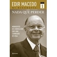 thumbnail image 1 of Pre-Owned Nada que perder (Edir Macedo Mi Biografia) (Spanish Edition) (Paperback) 6070714946 9786070714948, 1 of 1