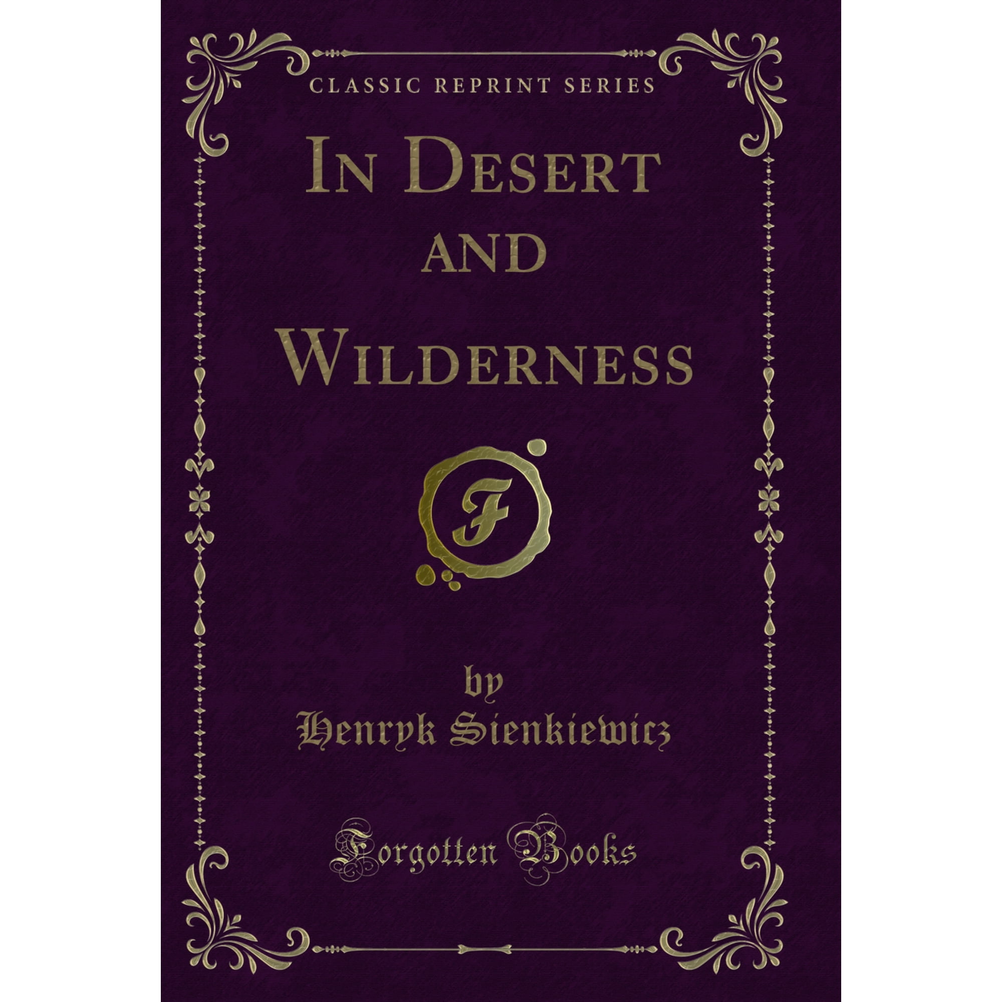 In Desert and Wilderness (Classic Reprint)