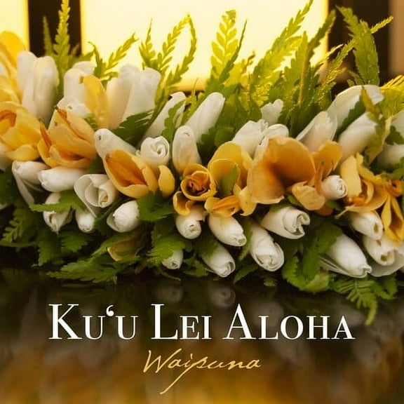 Waipuna - Ku'u Lei Aloha - Music & Performance - CD