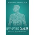 thumbnail image 1 of Navigating Cancer: A Workbook for Managing Your Cancer Care, 1 of 1