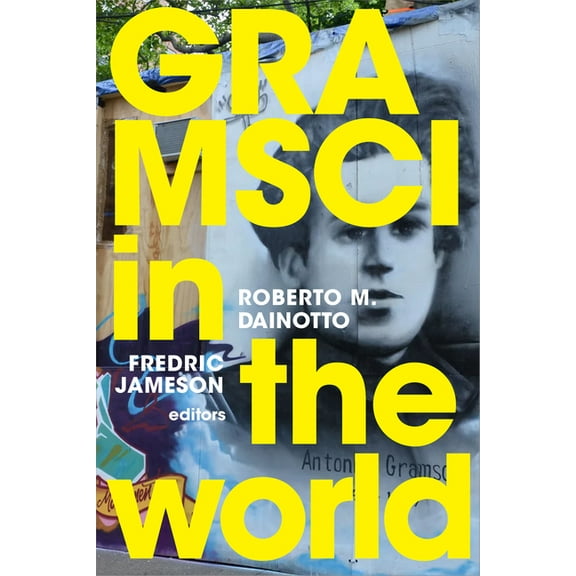 Gramsci in the World, (Paperback)