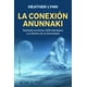 thumbnail image 1 of La conexión anunnaki Ediciones Obelisco guía sobre teorías, 1 of 2