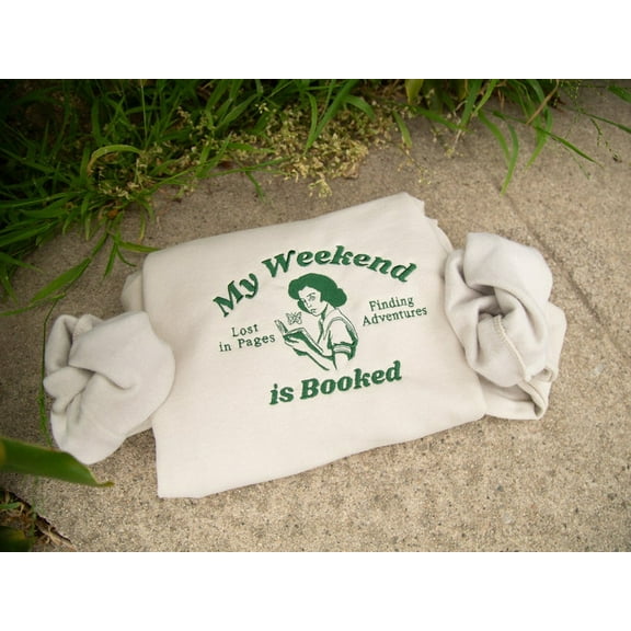 My Weekend Is Booked Embroidered Crewneck