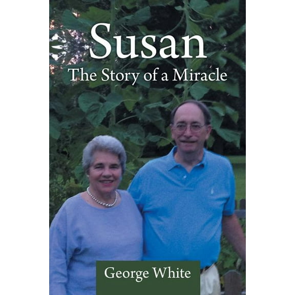Susan: The Story of a Miracle (Paperback)
