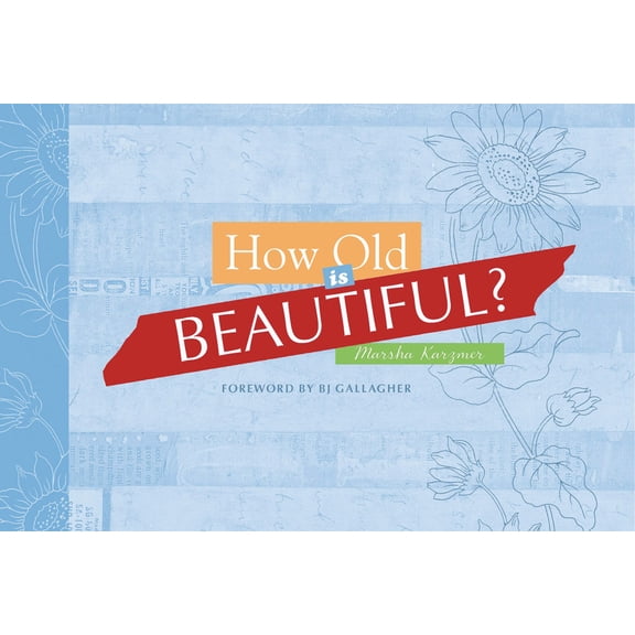 How Old Is Beautiful? (Hardcover)