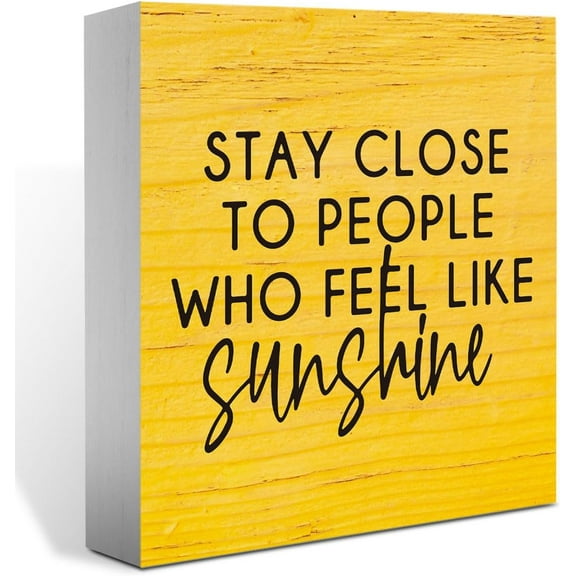 Summer Decor,Summer Decorations for Home Office,Summer Sign,Summer Decorations,Stay Close to People Who Feel Like Sunshine Sign,Summer Decoration Indoor for Desk Shelf 5x5 Inch