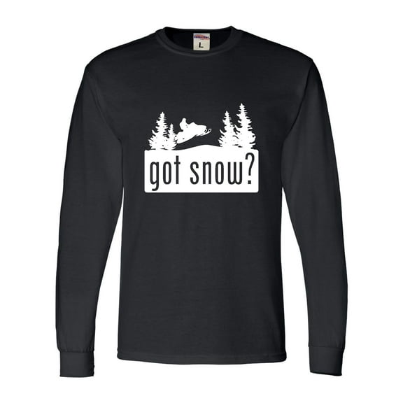 Adult Got Snow Funny Snowmobile Lover Long Sleeve T-Shirt