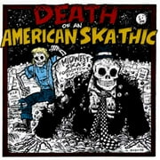 Death Of An American Skathic