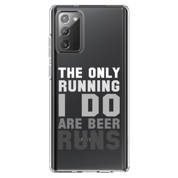 DistinctInk Clear Shockproof Hybrid Case for Samsung Galaxy Note 20 (6.7" Screen) - TPU Bumper Acrylic Back Tempered Glass Screen Protector - The Only Running I Do Are Beer Runs