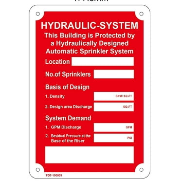 HYDRAULIC SYSTEM THIS BUILDING IS PROTECTED BY SIGN ( ALUMINIUM 7X10 )