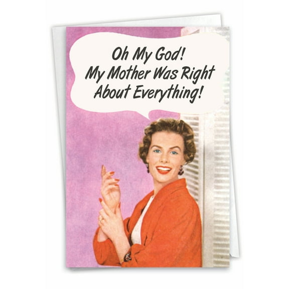 C5588BDG Humor Birthday Card 'Vintage Mother Was Right' with Envelope by NobleWorks