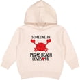 thumbnail image 2 of Inktastic Someone in Pismo Beach Loves Me Toddler Hoodie, 2 of 4