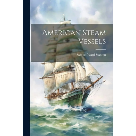 American Steam Vessels (Paperback)