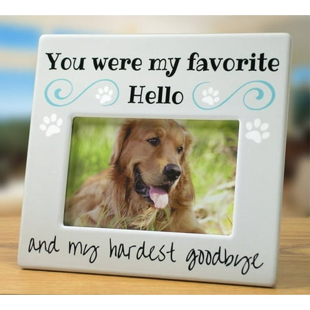 Engraved Dog Photo Frame Pet Memorial Picture Frame - Bereavement Photo Frame for Dog or Cat - You Were my Favorite Hello and My Hardest Goodbye - 4 x 6 Frame ()