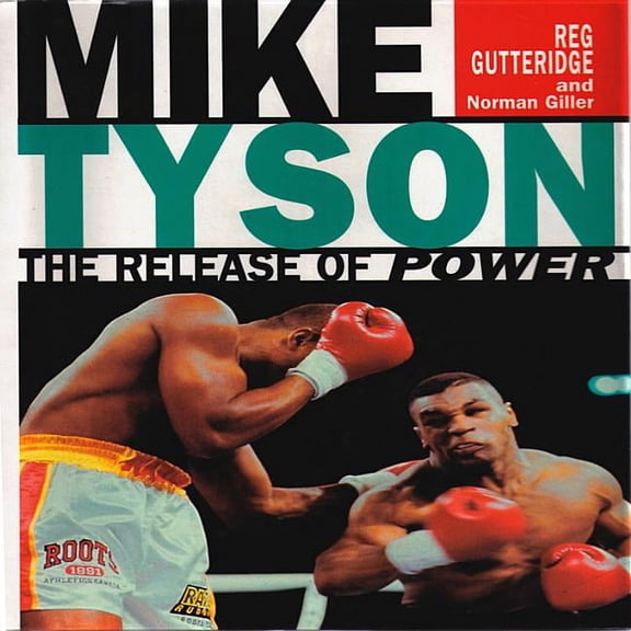 Mike Tyson: The Release of Power (Paperback)