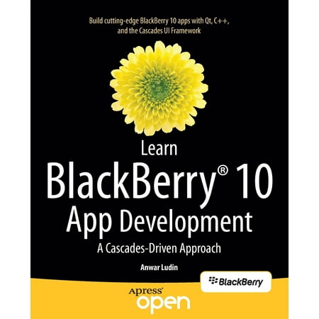 Learn Blackberry 10 App Development : A Cascades-Driven (Best News App For Blackberry)