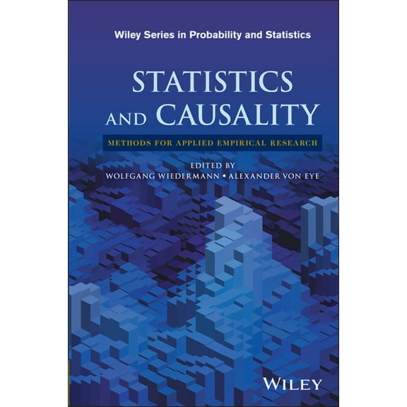 Wiley Probability and Statistics: Statistics and Causality: Methods for Applied Empirical Research (Hardcover)