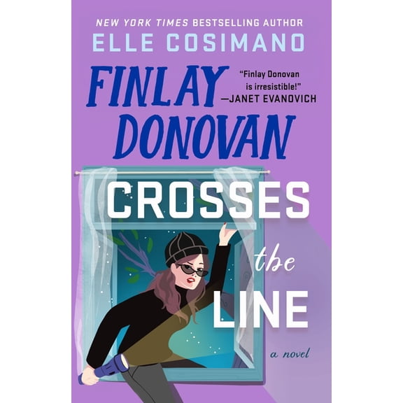 Finlay Donovan Finlay Donovan Crosses the Line, Book 6, (Hardcover)