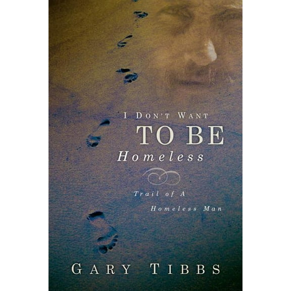 I Don't Want To Be Homeless, (Paperback)