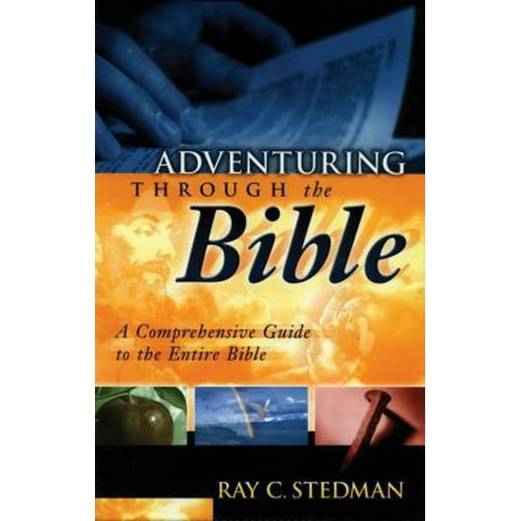 Pre-Owned Adventuring Through the Bible: A Comprehensive Guide to the Entire Bible (Paperback) 1572931639 9781572931633