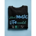 thumbnail image 3 of Without Music Life Would B Flat Sweatshirt Men -Smartprints Designs, Male XX-Large, 3 of 4
