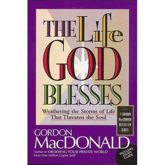 Pre-Owned The Life God Blesses: Weathering The Storms Of Life That Threaten The Soul, 9780785271604, 0785271600, Paperback, English Language edition