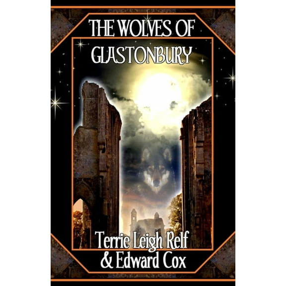 The Wolves of Glastonbury, (Paperback)