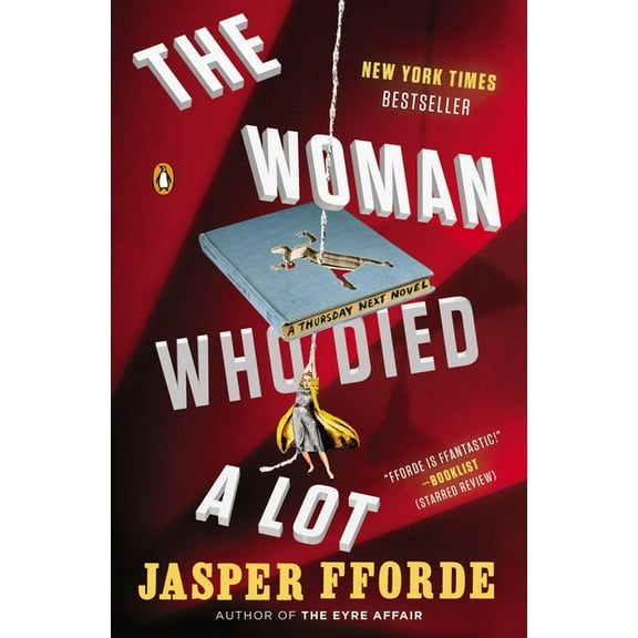 Thursday Next Novel The Woman Who Died a Lot, Book 7, (Paperback)