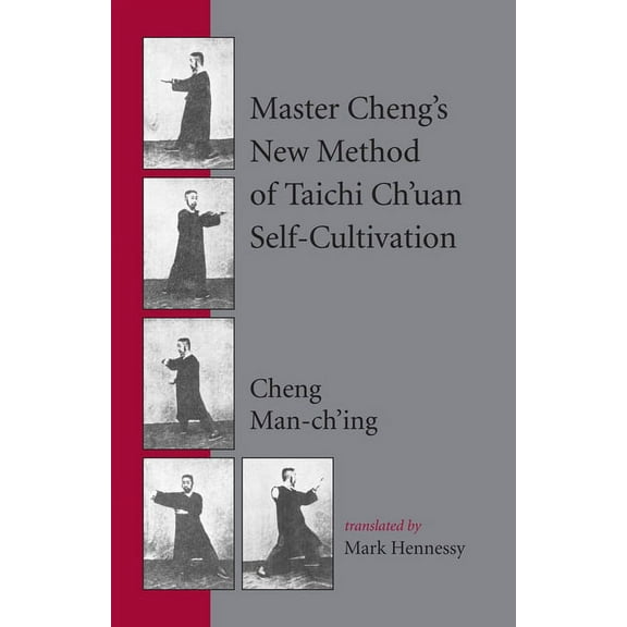 Master Cheng's New Method of Taichi Ch'uan Self-Cultivation, (Paperback)