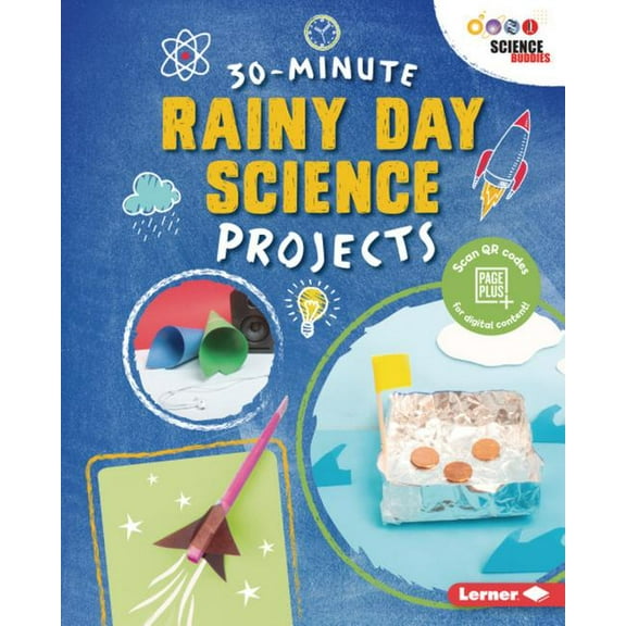 30-Minute Makers: 30-Minute Rainy Day Science Projects (Hardcover)