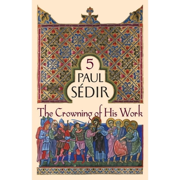 The Crowning of His Work (Paperback)