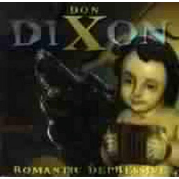 Don Dixon - Romantic Depressive - Music & Performance - CD