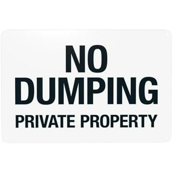 No Dumping Private Property Warning,Prohibition Security Metal Signs for Home Busines Outdoor Indoor Road Yard Garage Street Wall Caution Decor 12 x 8 Inches