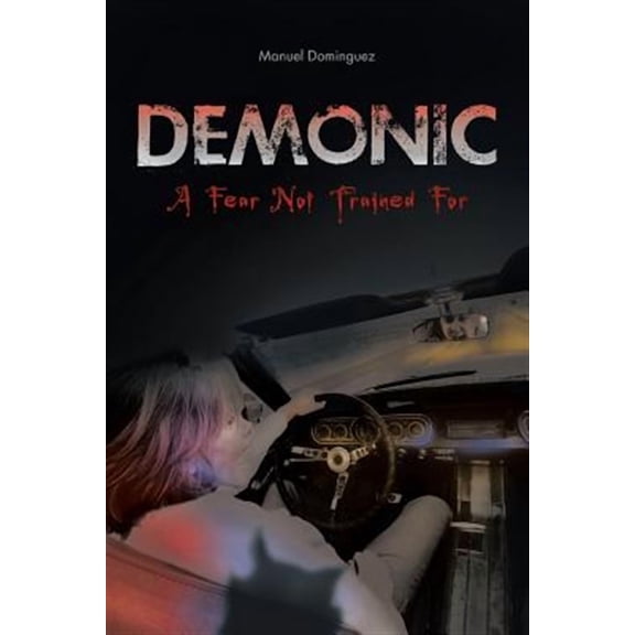 Demonic: A Fear Not Trained for