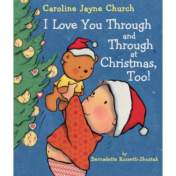 Pre-Owned I Love You Through and Through at Christmas, Too! (Board book) 1338230107 9781338230109
