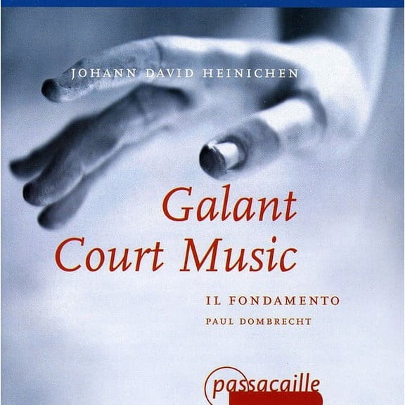 Il Fondamento - Galant Court Music: Oboeconcerto & Suiten - Music & Performance - CD