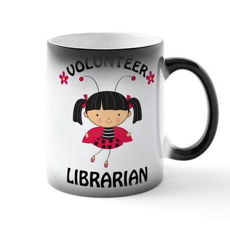 

CafePress - Volunteer Librarian Ladybug - 11 oz Color Changing Magic Mug
