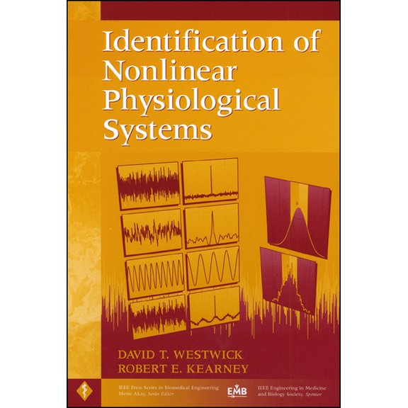 IEEE Press Biomedical Engineering Identification of Nonlinear Physiological Systems, Book 7, (Hardcover)