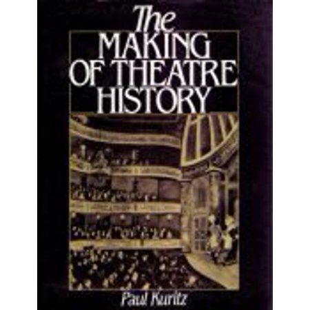 Pre-Owned The Making of Theatre History 9780135478615 0135478618 Hardcover First Edition edition