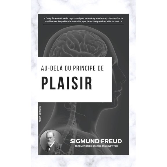 Au-delÃ  du principe de plaisir, (Hardcover)